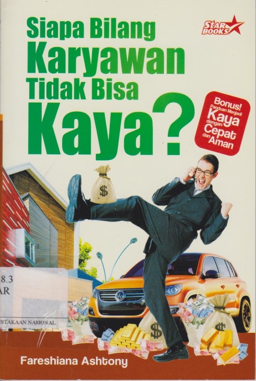 Siapa Bilang Karyawan Tidak Bisa Kaya?