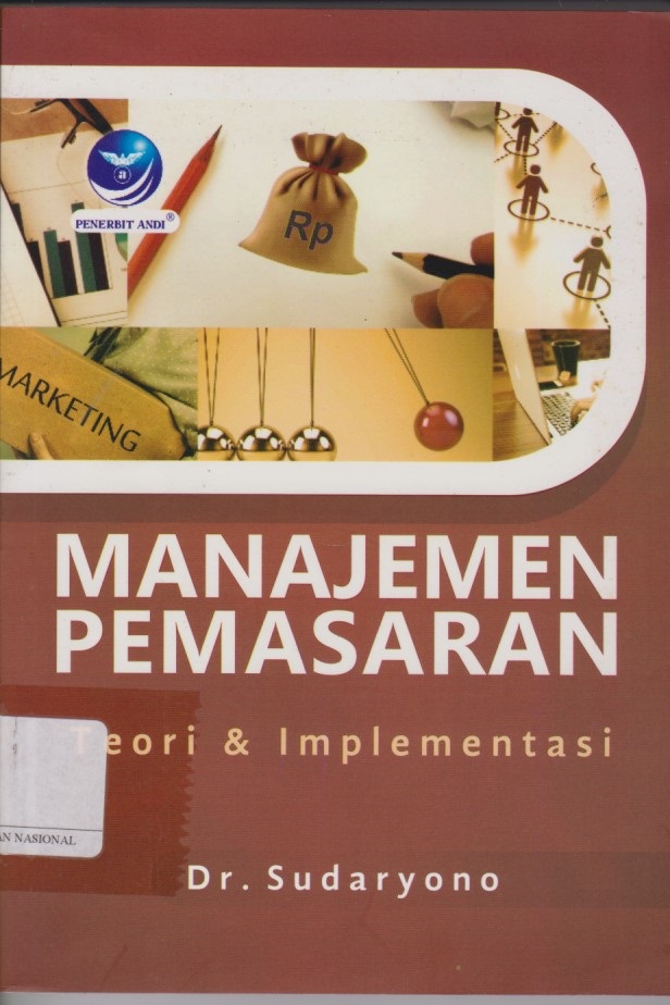 Manajemen Pemasaran : Teori & Implementasi