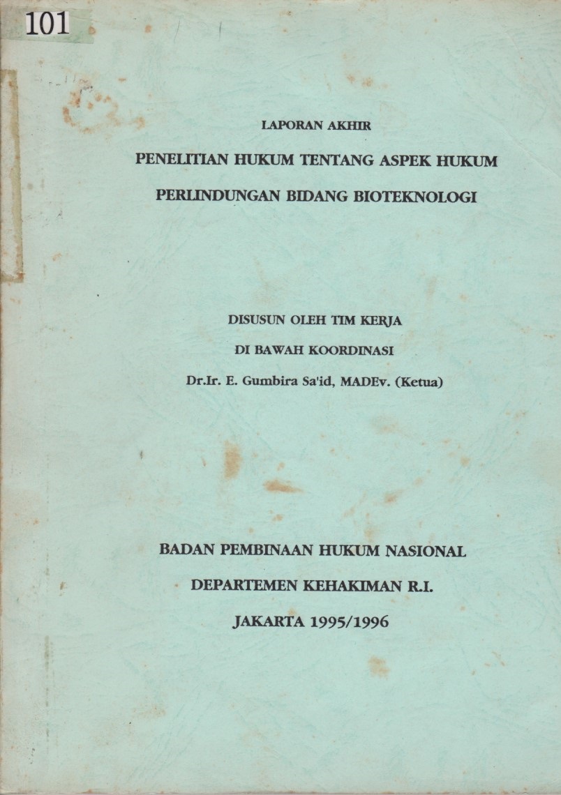 Laporan Akhir Penelitian Hukum Tentang Aspek Hukum Perlindungan Bidang Bioteknologi