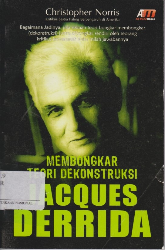 Membongkar Teori Dekontruksi : Jacques Derrida