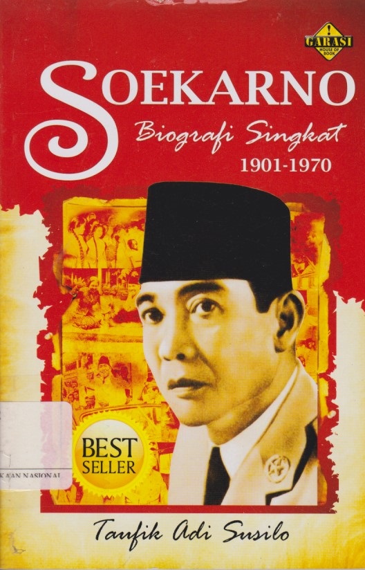 Soekarno : Biografi Singkat 1901 - 1970