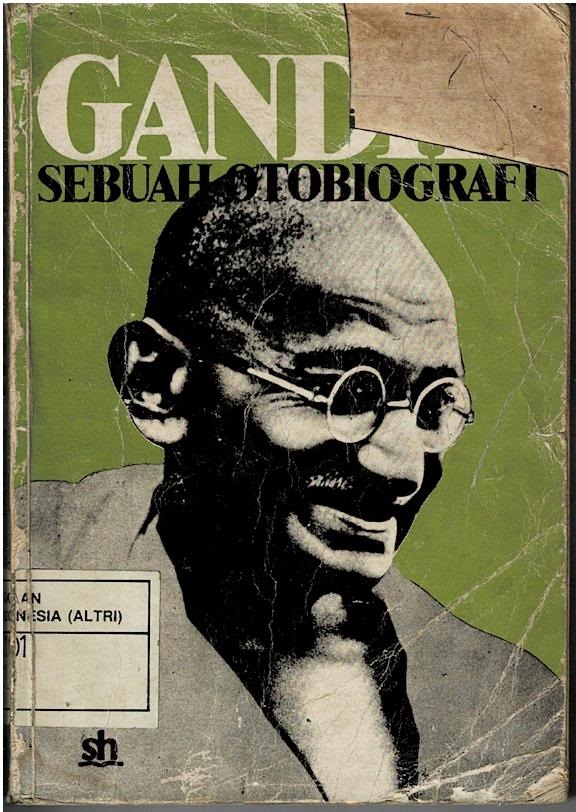 Gandhi : Sebuah Otobiografi