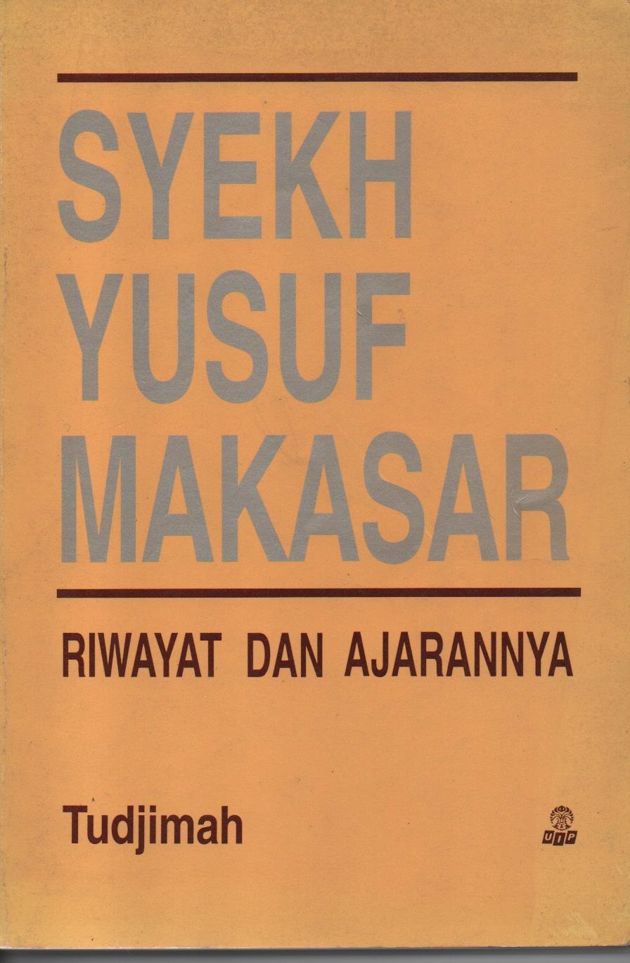 Syekh Yusuf Makasar : Riwayat Dan Ajarannya