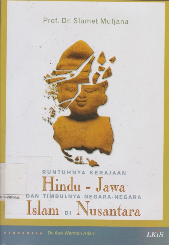 Runtuhnya Kerajaan Hindu - Jawa Dan Timbulnya Negara - Negara Islam Di Nusantara