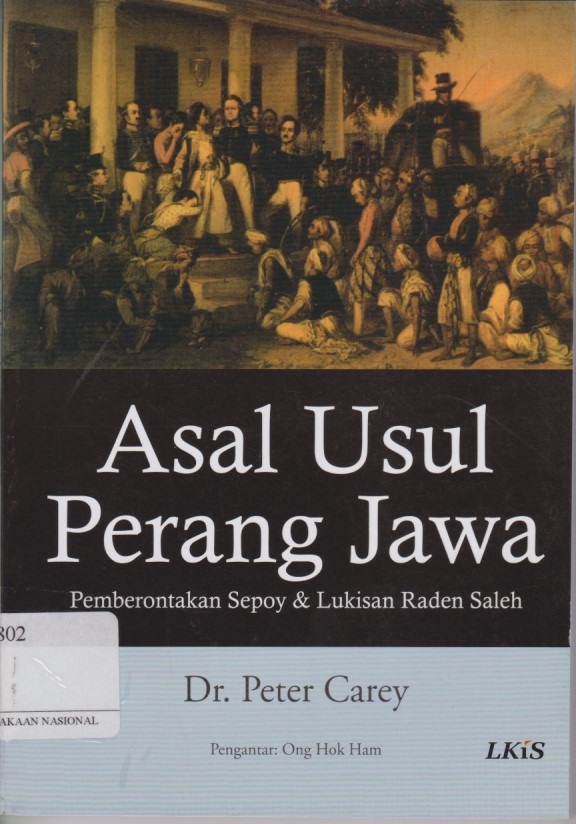 Asal Usul Perang Jawa : Pemberontakan Sepoy & Lukisan Raden Saleh
