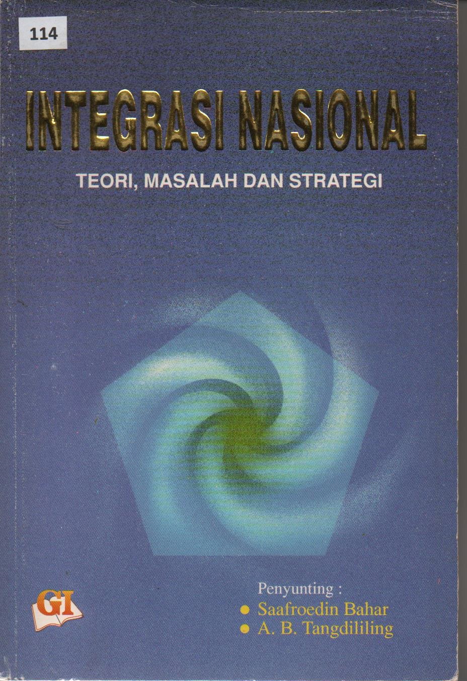 Integrasi Nasional : Teori, Masalah Dan Strategi