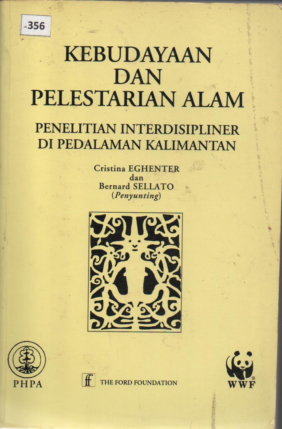 Kebudayaan Dan Pelestarian Alam : Penelitian Interdisipliner Di Pedalaman Kalimanta