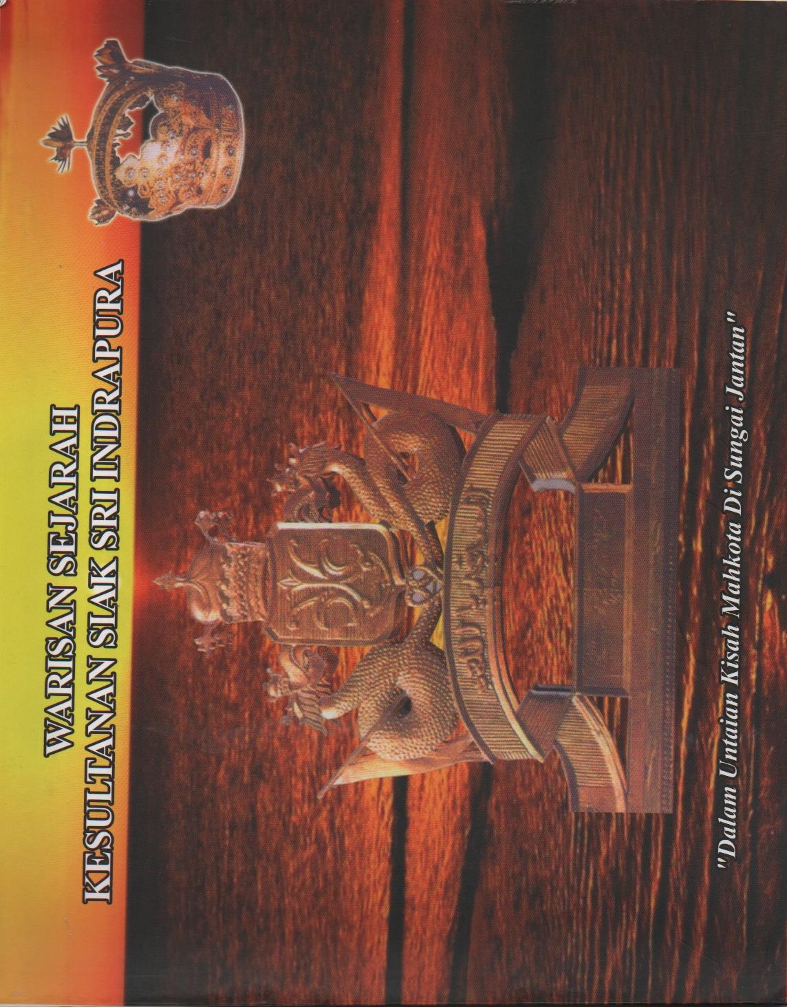 Warisan Sejarah Kesultanan Siak Sri Indrapura