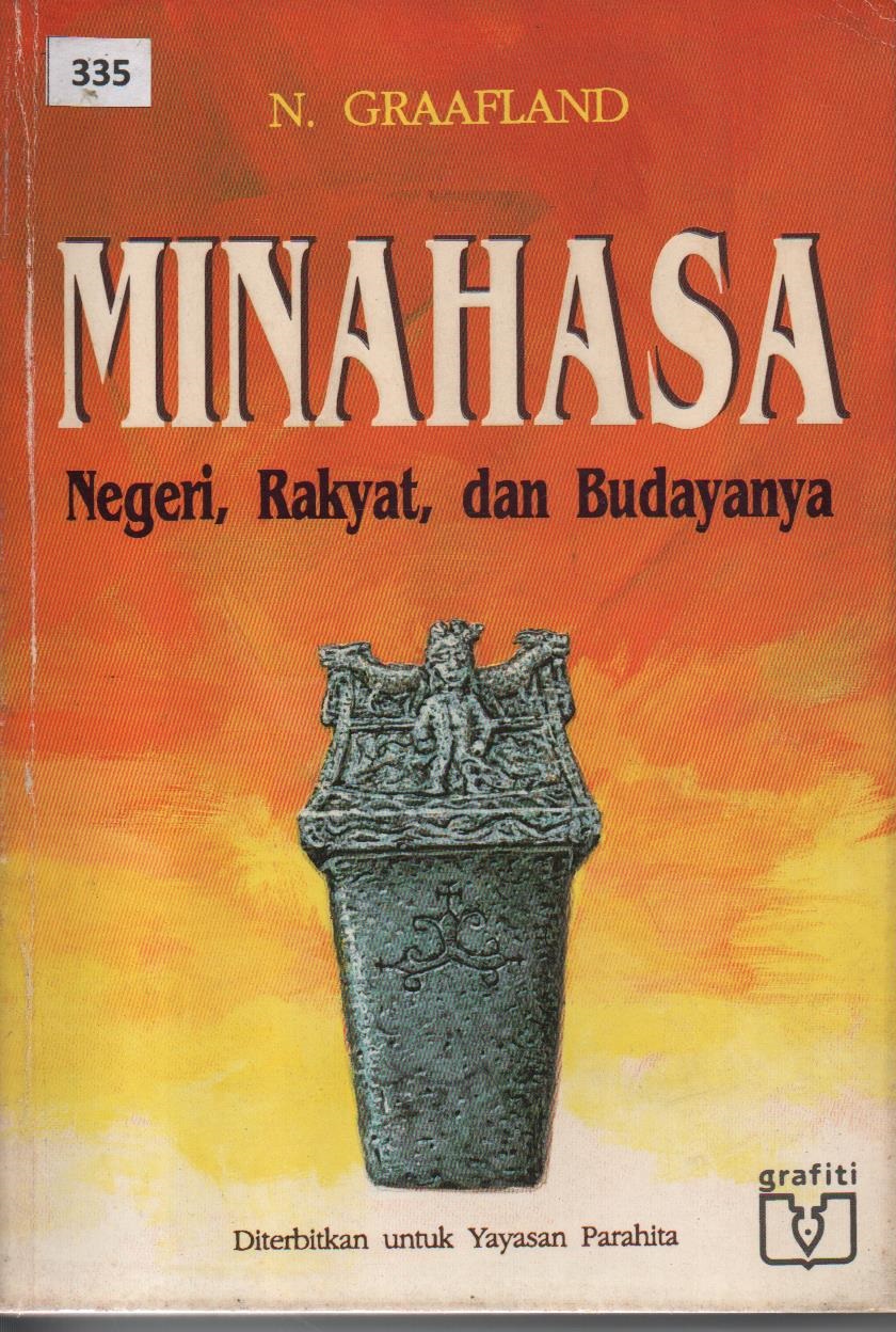 Minahasa : Negeri, Rakyat, Dan Budayanya