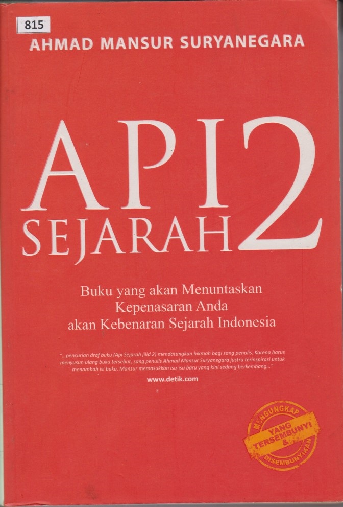 API Sejarah 2 : Buku Yang Akan Menuntaskan Kepenasaran Anda Akan Kebenaran Sejarah Indonesia