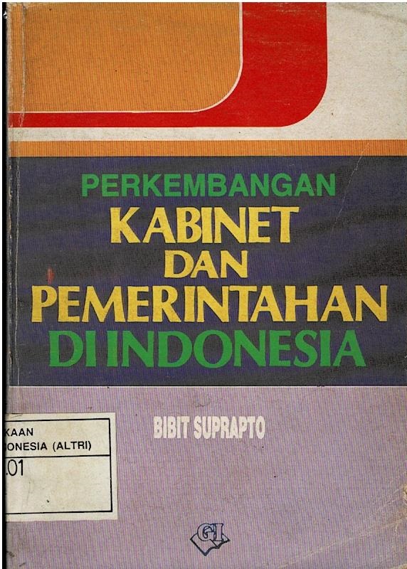 Perkembangan Kabinet Dan Pemerintahan Di Indonesia