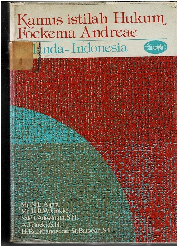 Kamus Istilah Hukum Fockema Andreae : Belanda - Indonesia