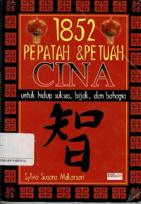 Image of 1852 Pepatah&Petuah Cina Untuk Hidup Sukses,Bijak,dan Bahagia