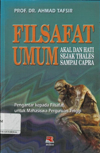 Image of FILSAFAT UMUM: AKAL & HATI SEJAK THALES SAMPAI CAPRA