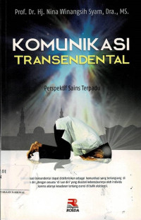 Image of KOMUNIKASI TRANSENDENTAL : Perspektif Sains Terpadu