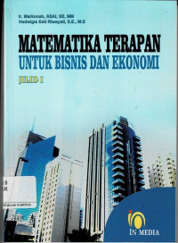 Image of MATEMATIKA TERAPAN UNTUK BISNIS DAN EKONOMI JILID 1