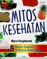 Image of Mitos Kesehatan : 5 Salah Kaprah di Dunia Kesehatan