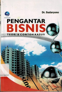 Image of Pengantar Bisnis, Teori & Contoh Kasus