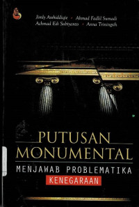 Image of PUTUSAN MONUMENTAL : Menjawab Problematika Kenegaraan