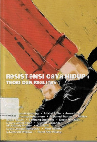 Image of Resistensi Gaya Hidup : Teori dan Realitas