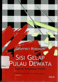 Image of Sisi Gelap Pulau Dewata ; Sejarah Kekerasan Politik