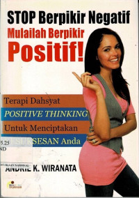 Image of Stop Berpikir Negatif,Mulailah Berpikir Positif